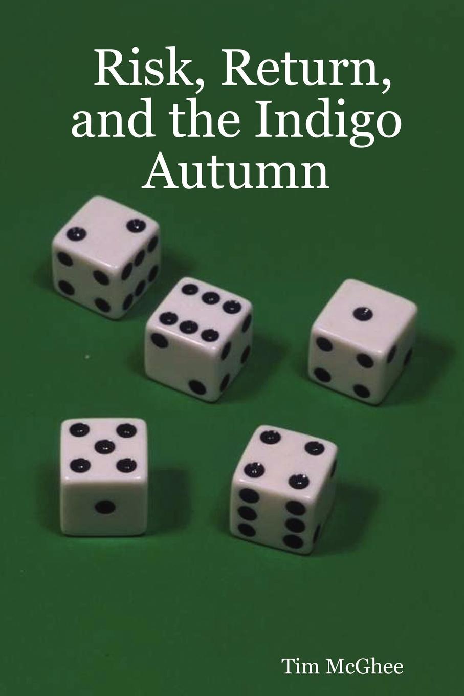 Risk, Return, and the Indigo Autumn