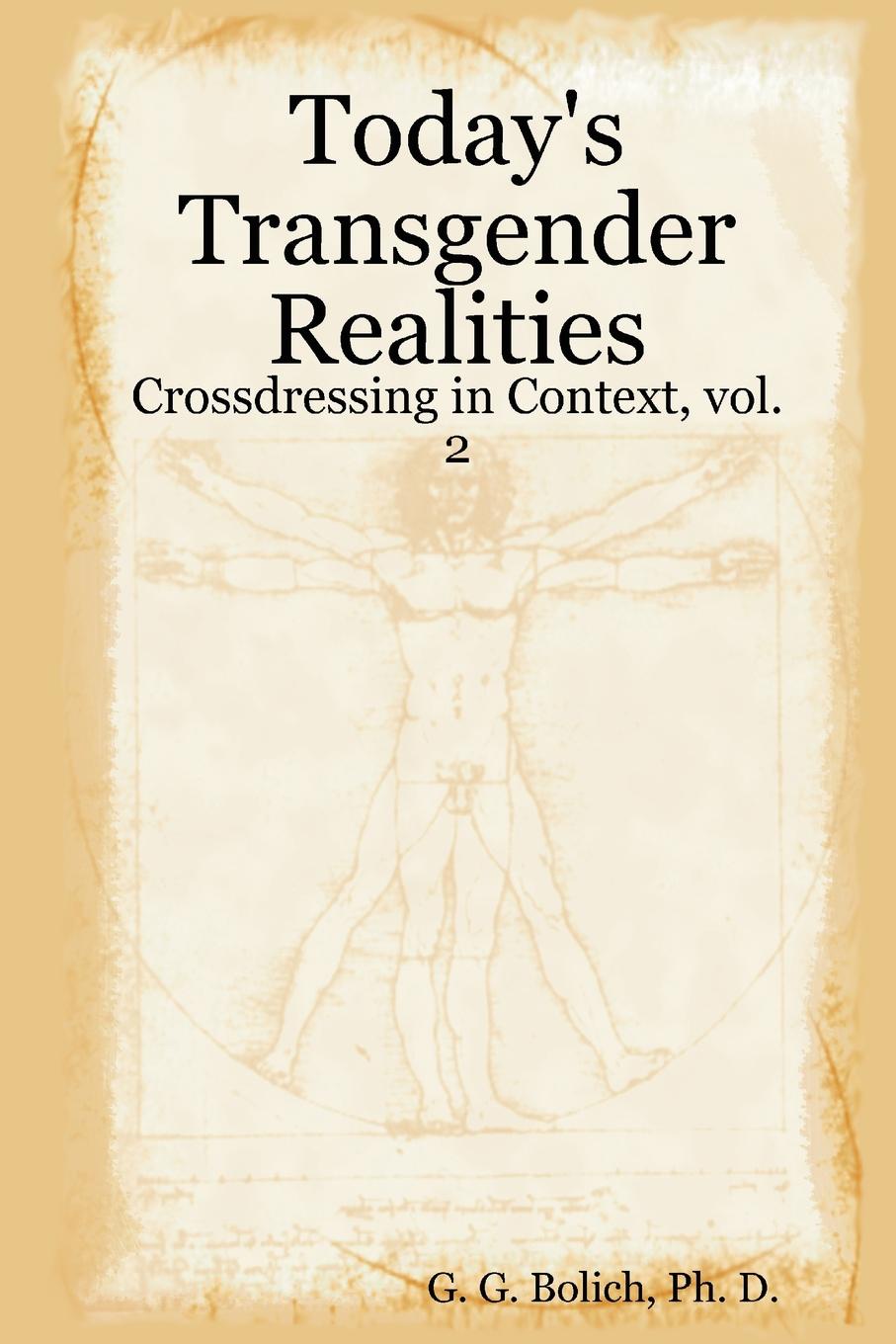 Today.s Transgender Realities. Crossdressing in Context, vol. 2