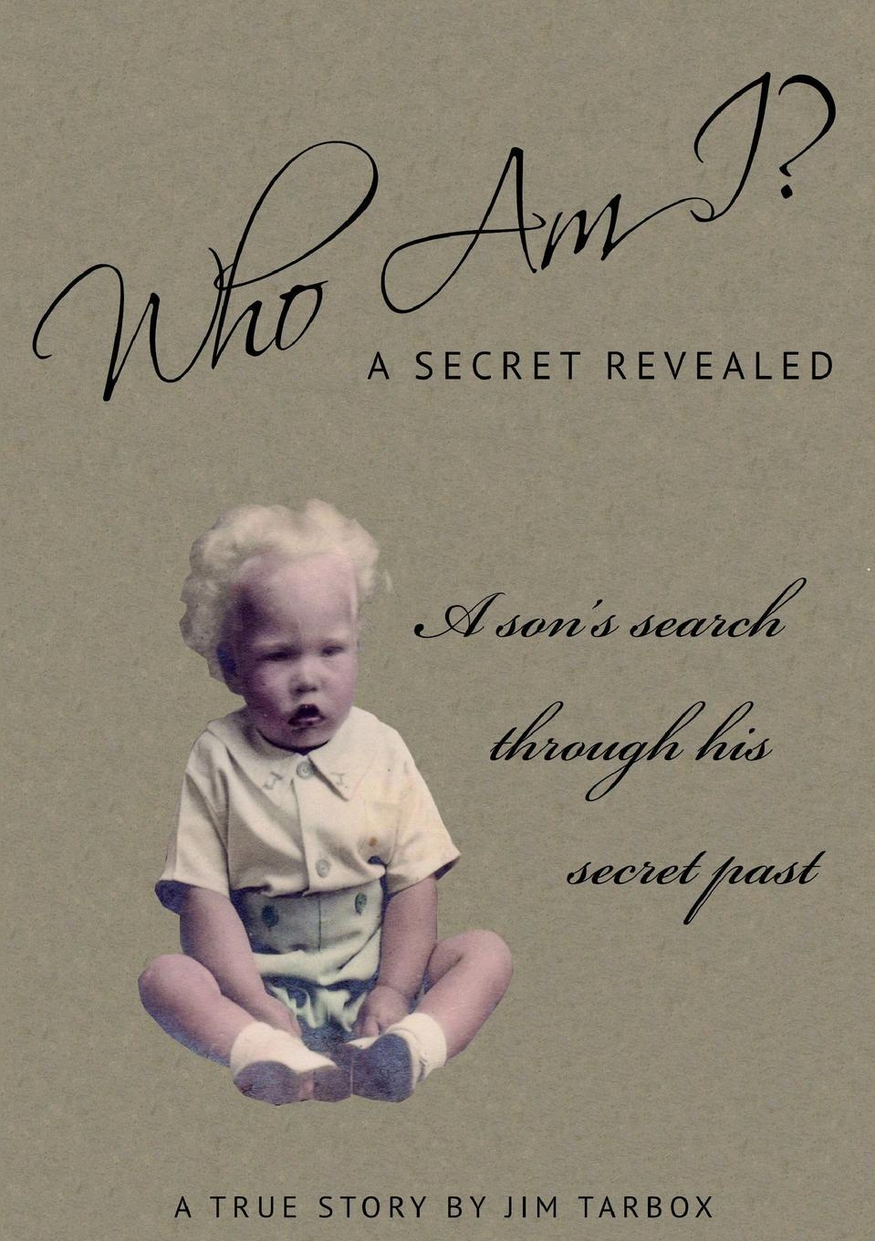 Who Am I. a Secret Revealed
