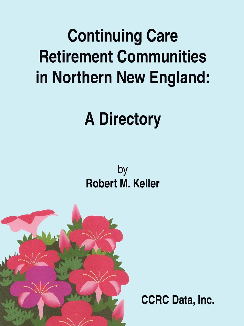 фото Continuing Care Retirement Communities in Northern New England. A Directory