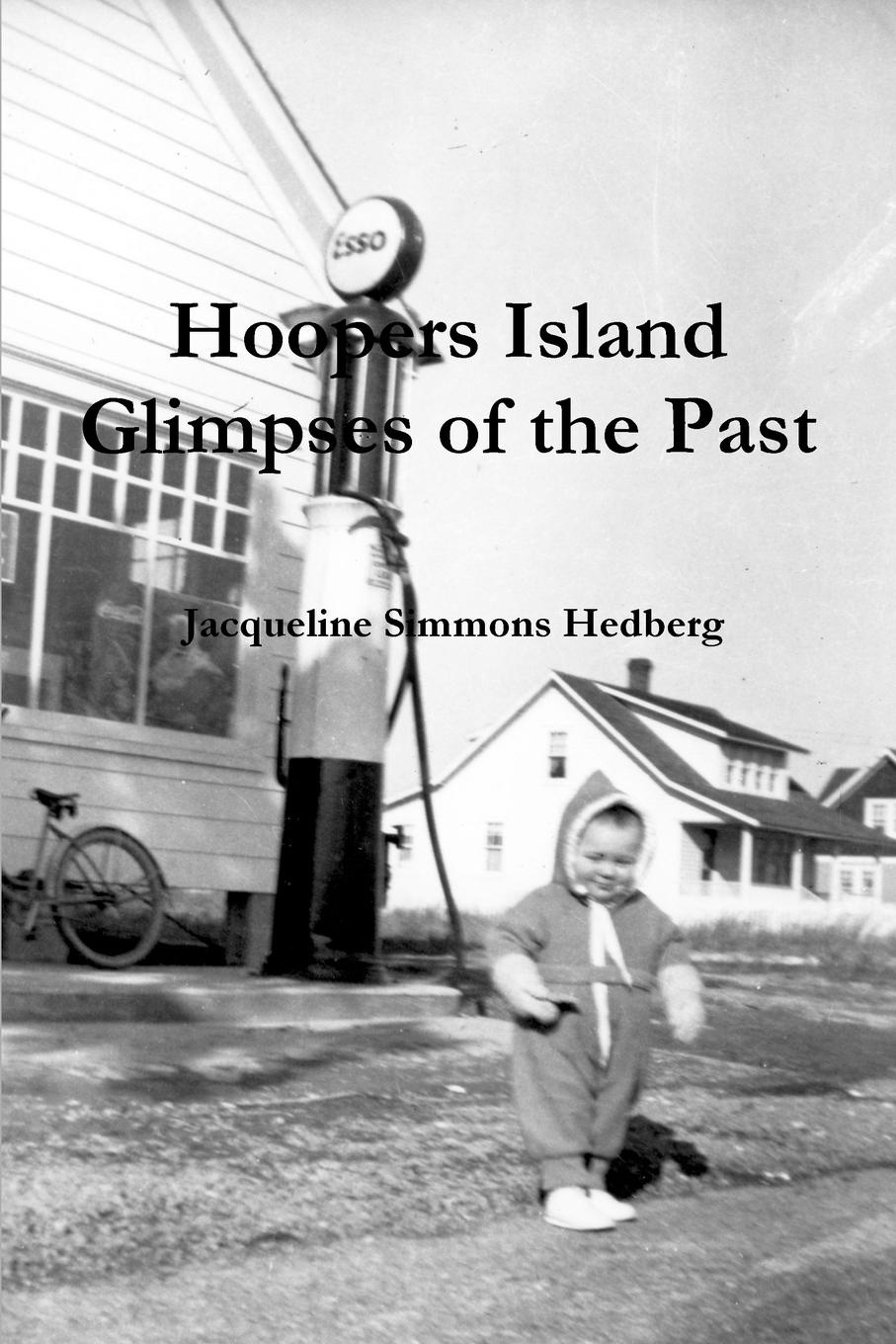 Hoopers Island. Glimpses of the Past