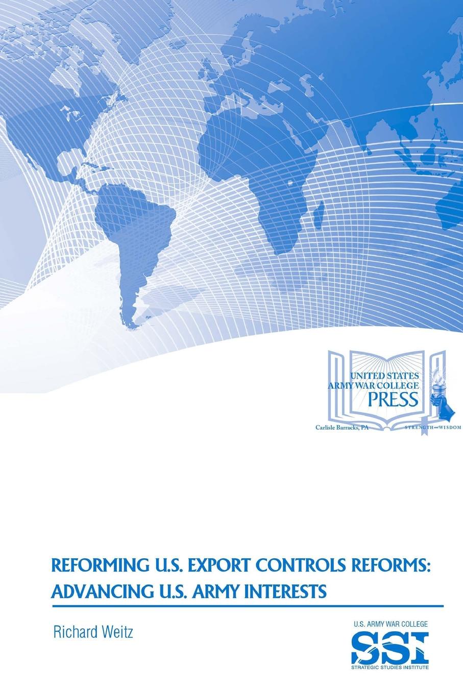 Reforming U.S. Export Controls Reforms. Advancing U.S. Army Interests
