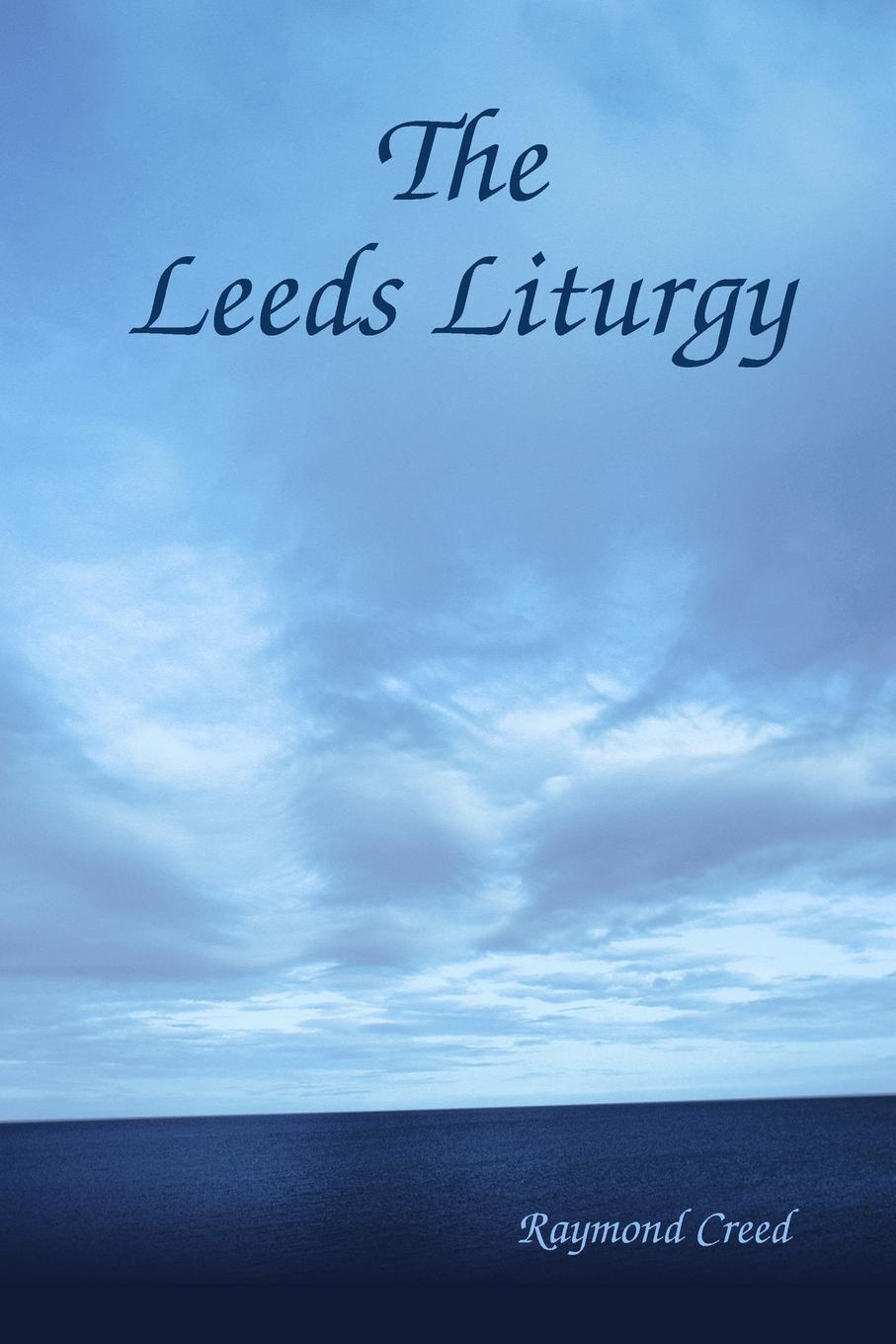 The Leeds Liturgy