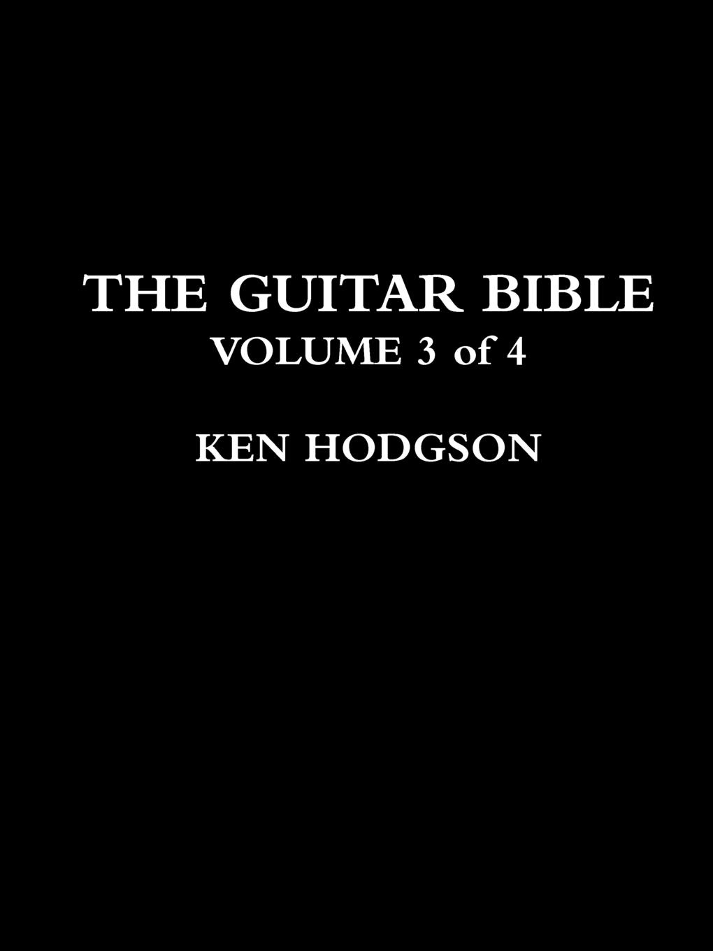 THE GUITAR BIBLE. VOLUME 3 of 4