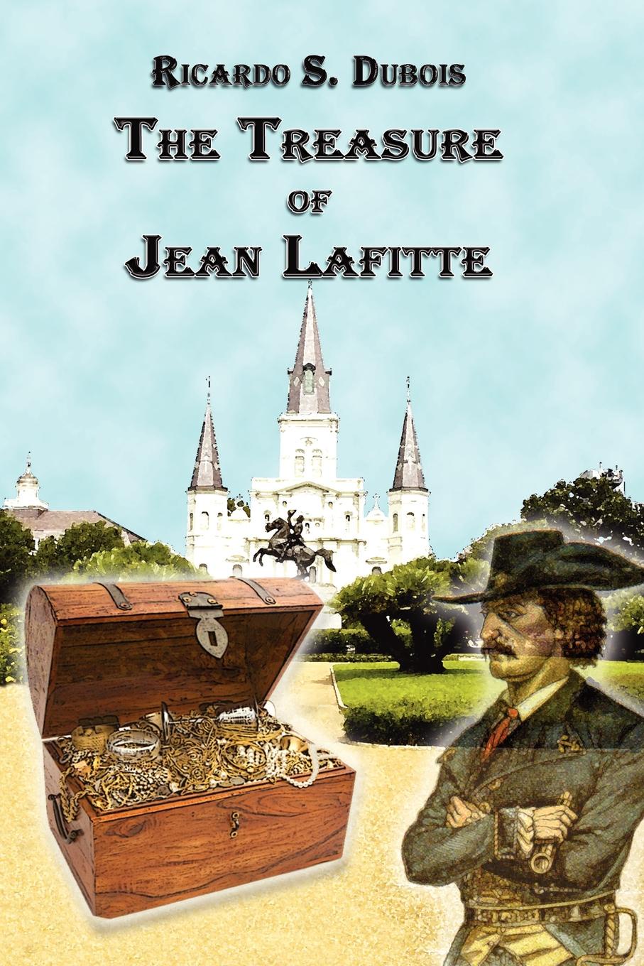 где купить Ricardo Dubois The Treasure of Jean Lafitte по лучшей цене