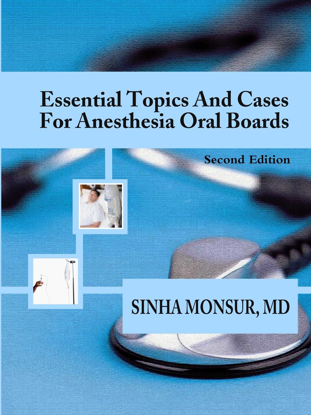 Essential Topics and Cases for Anesthesia Oral Boards