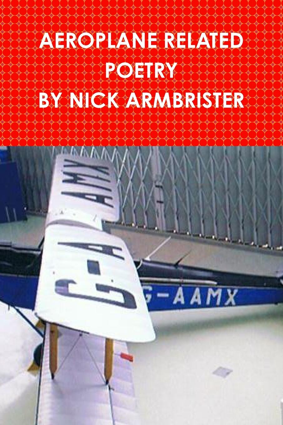 AEROPLANE RELATED POEMS BY NICK ARMBRISTER