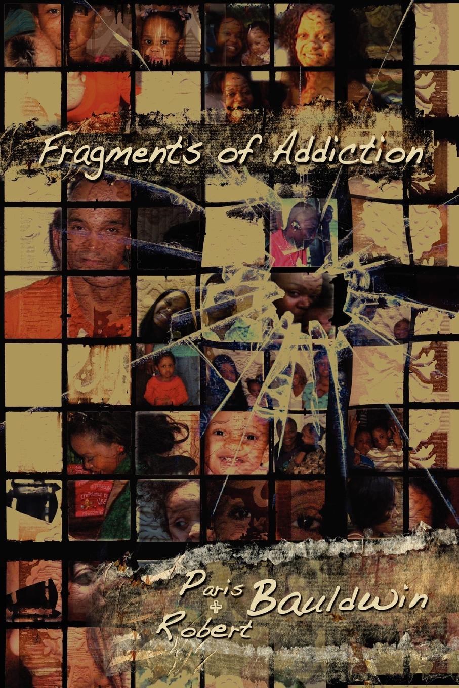 Fragments of Addiction