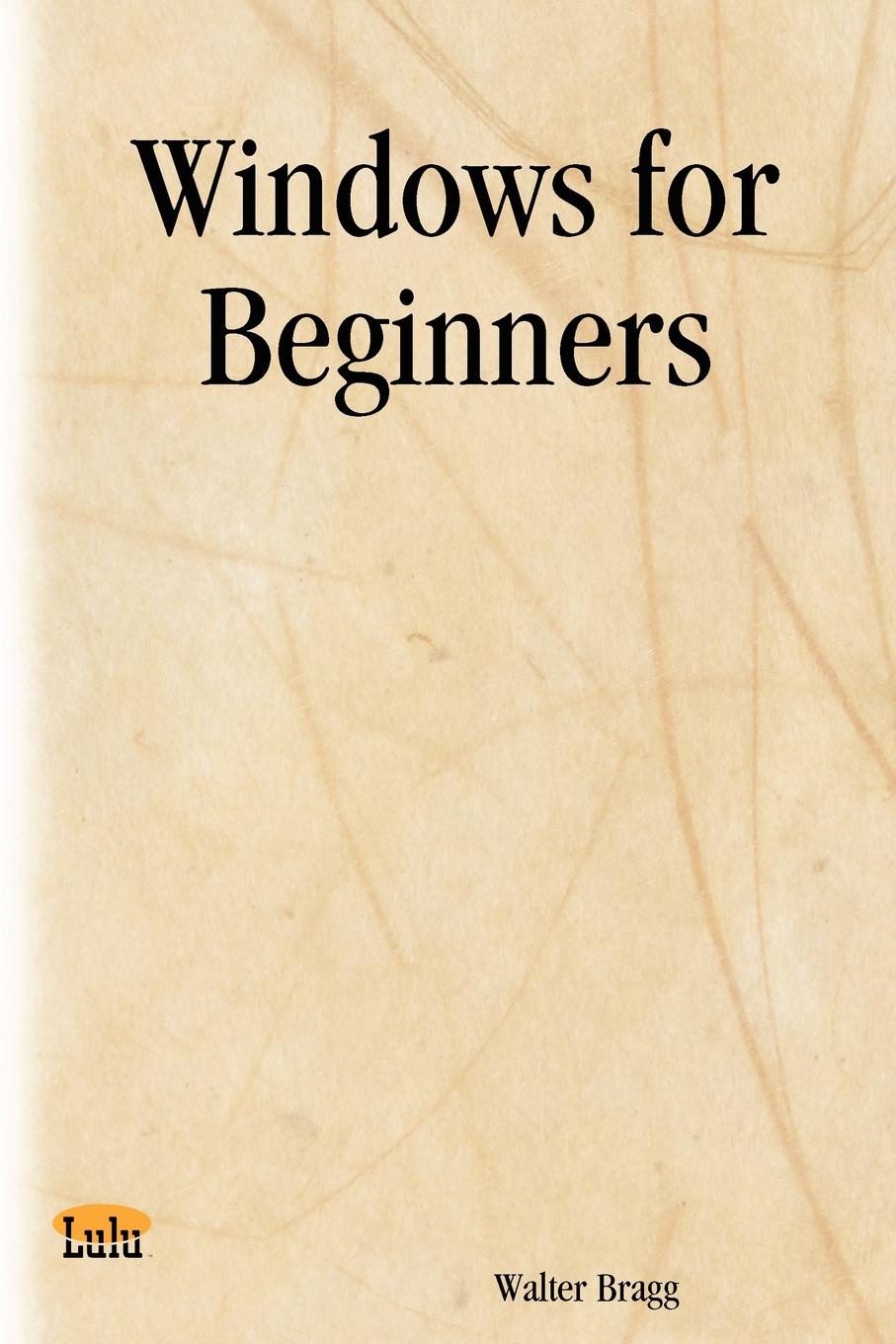 все цены на Walter Bragg Windows for Beginners онлайн