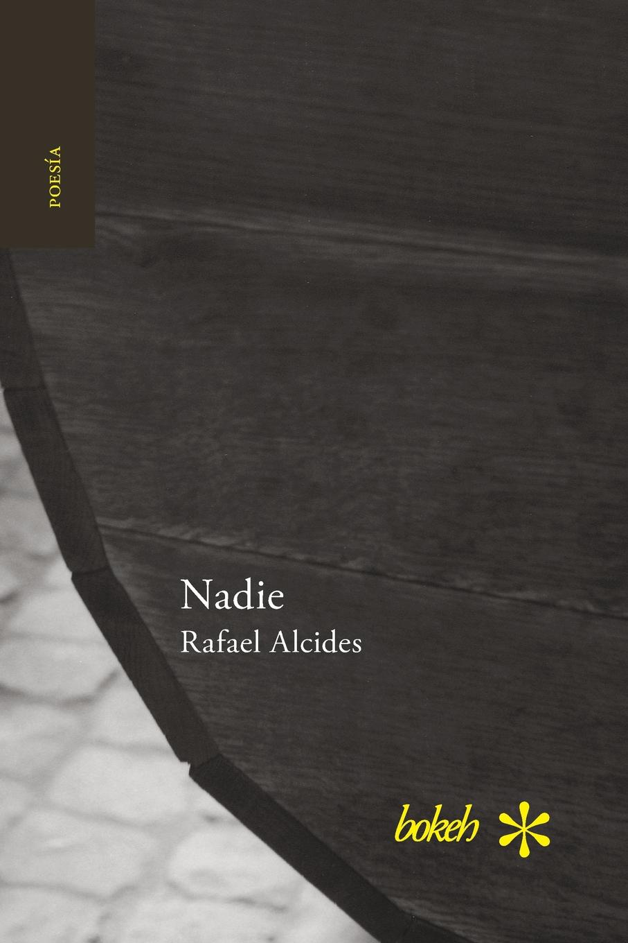 Rafael Alcides Nadie