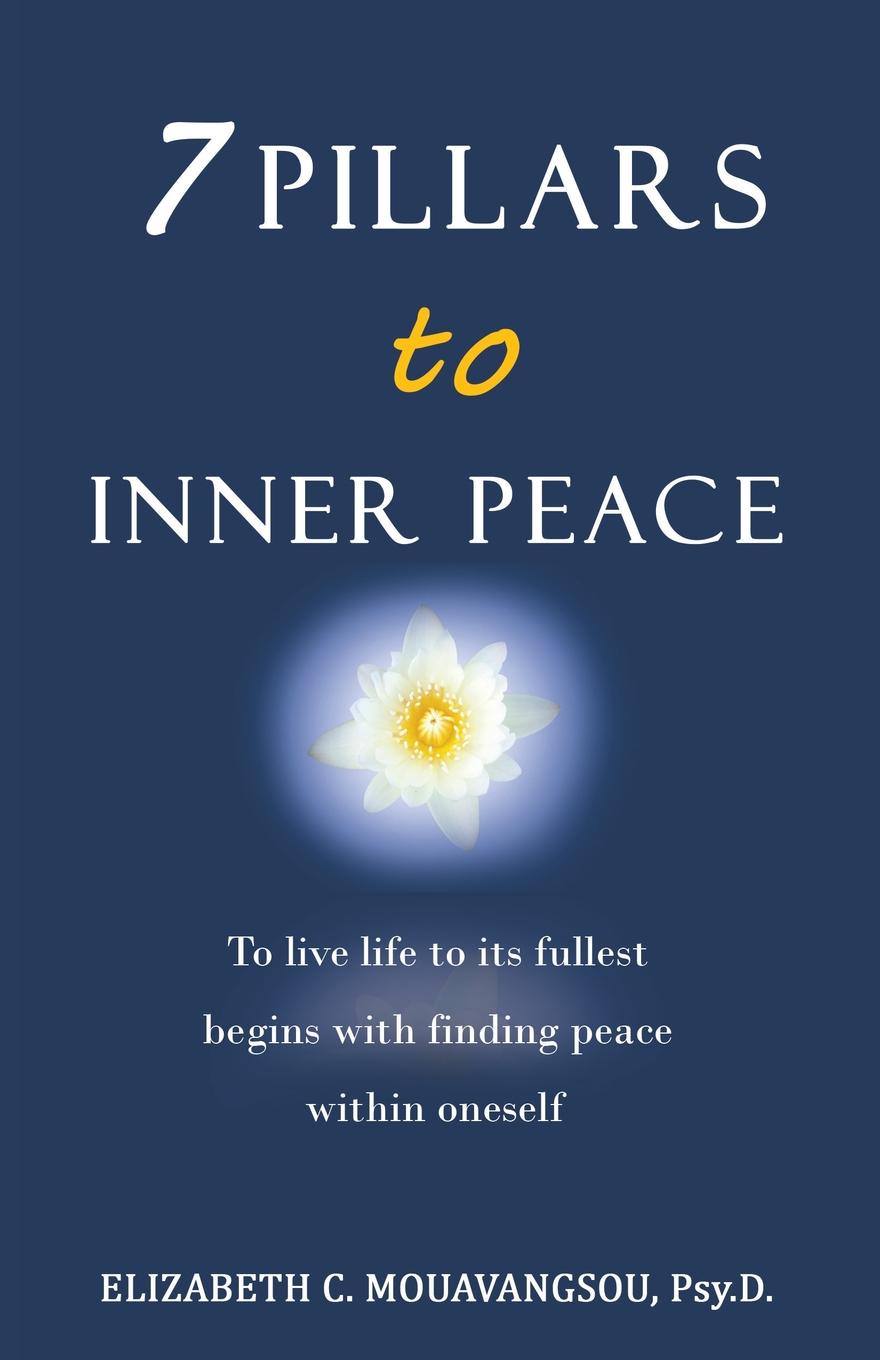 фото 7 Pillars to Inner Peace. To live life to its fullest begins with finding peace within oneself