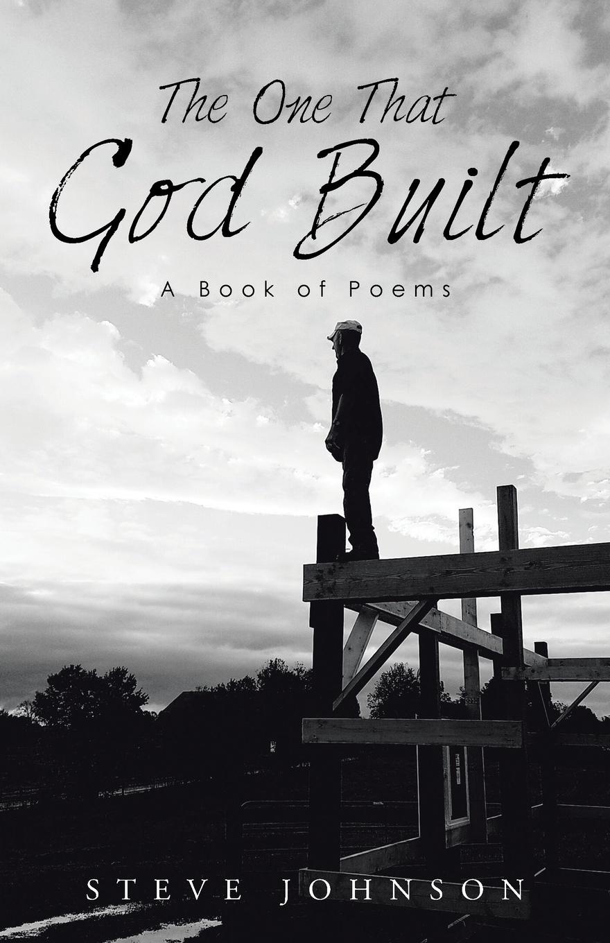 The One That God Built. A Book of Poems