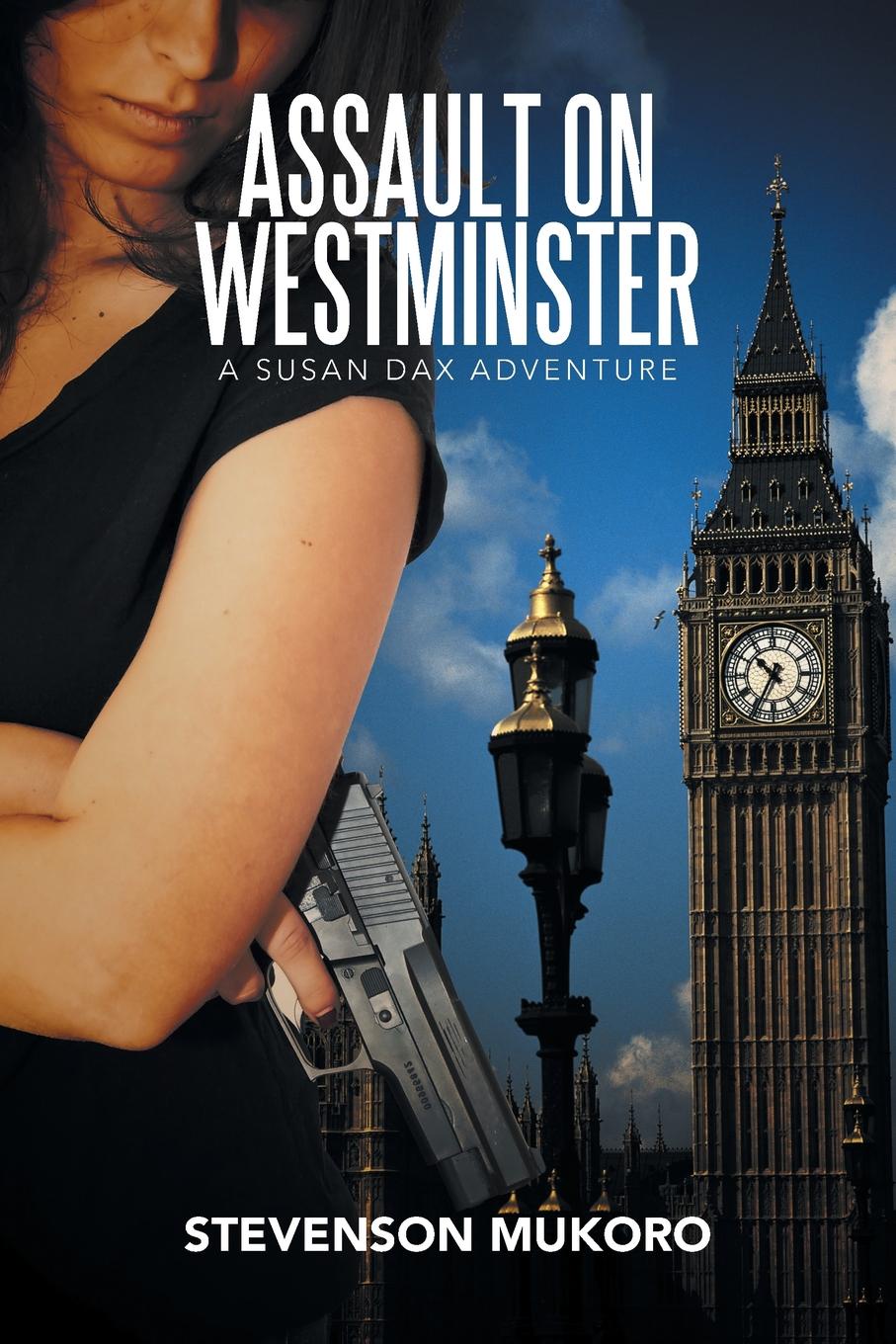 Assault on Westminster. A Susan Dax Adventure