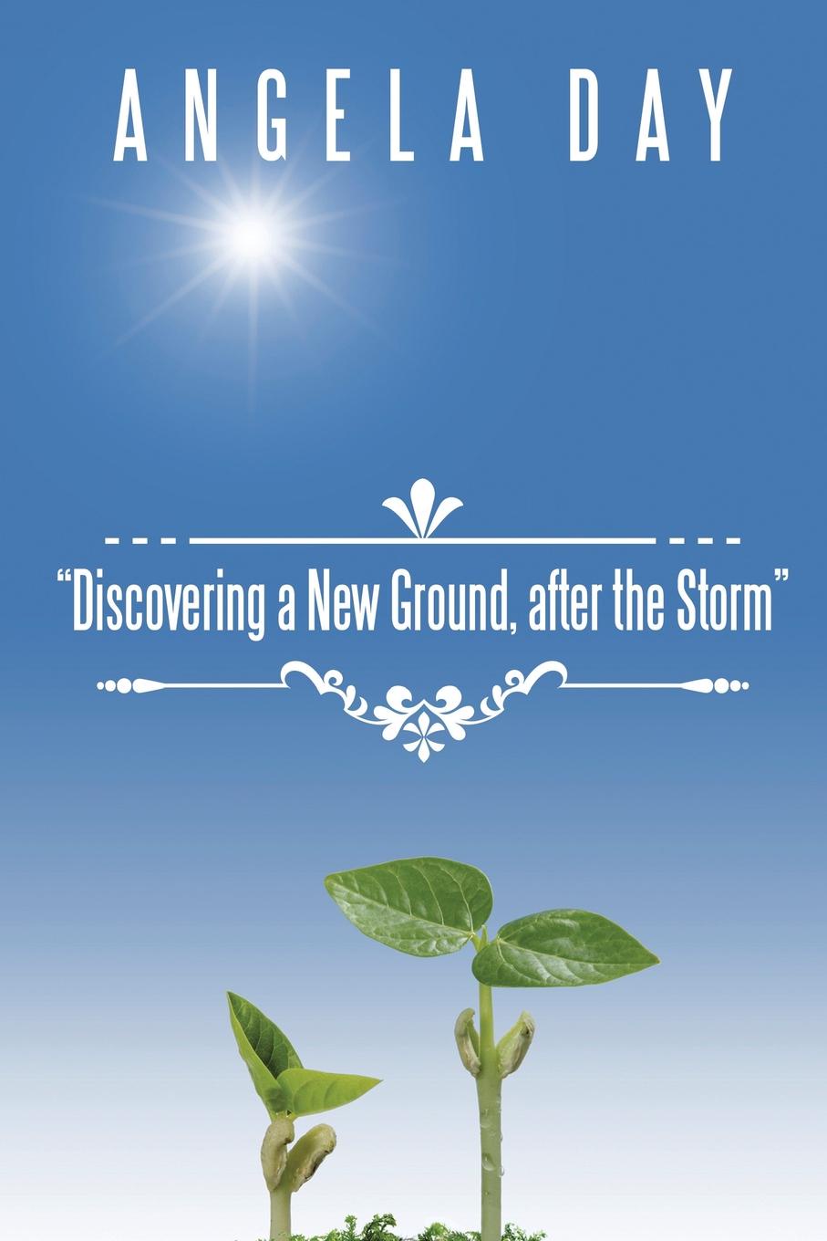 Discovering a New Ground, after the Storm