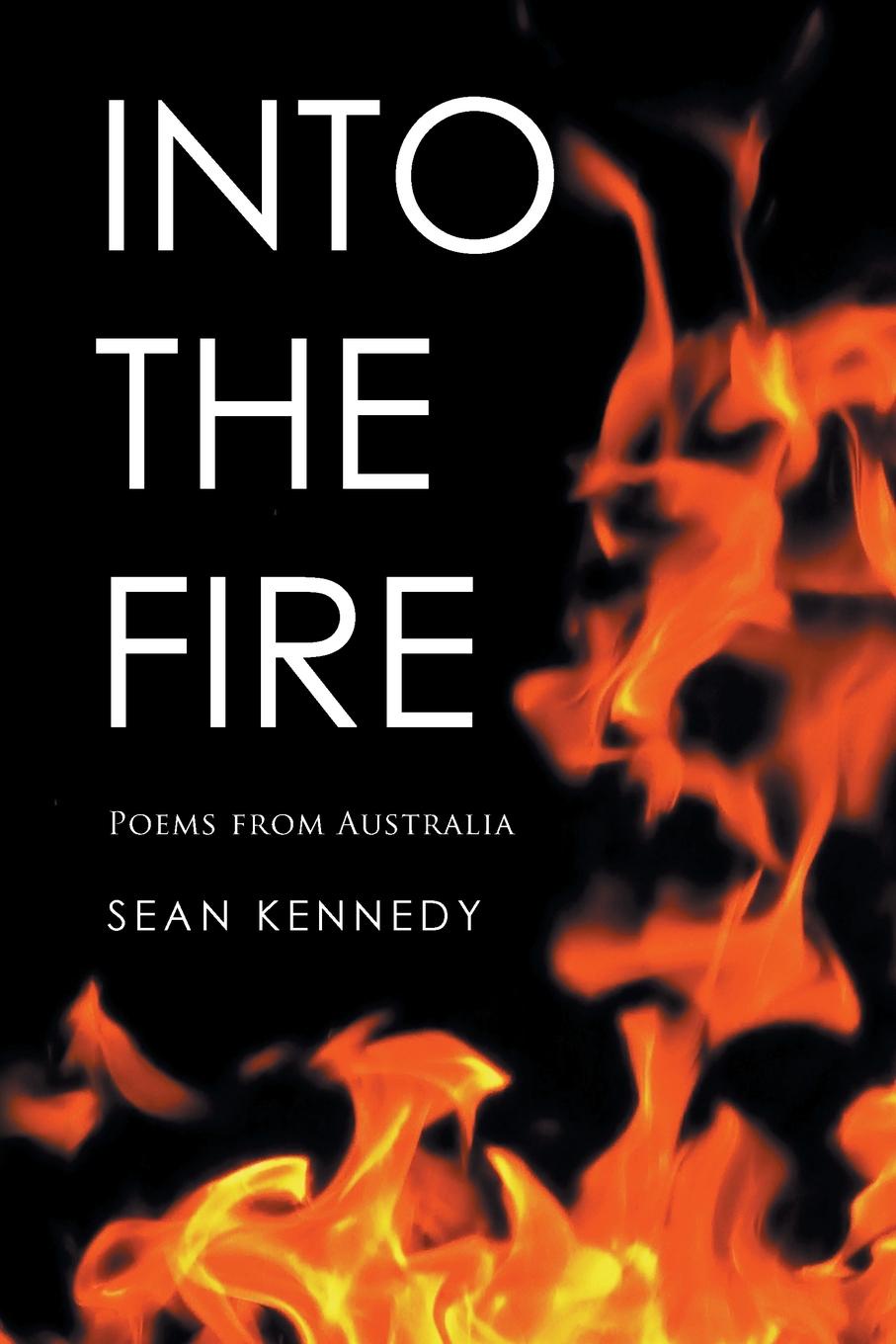 Into the Fire. Poems from Australia