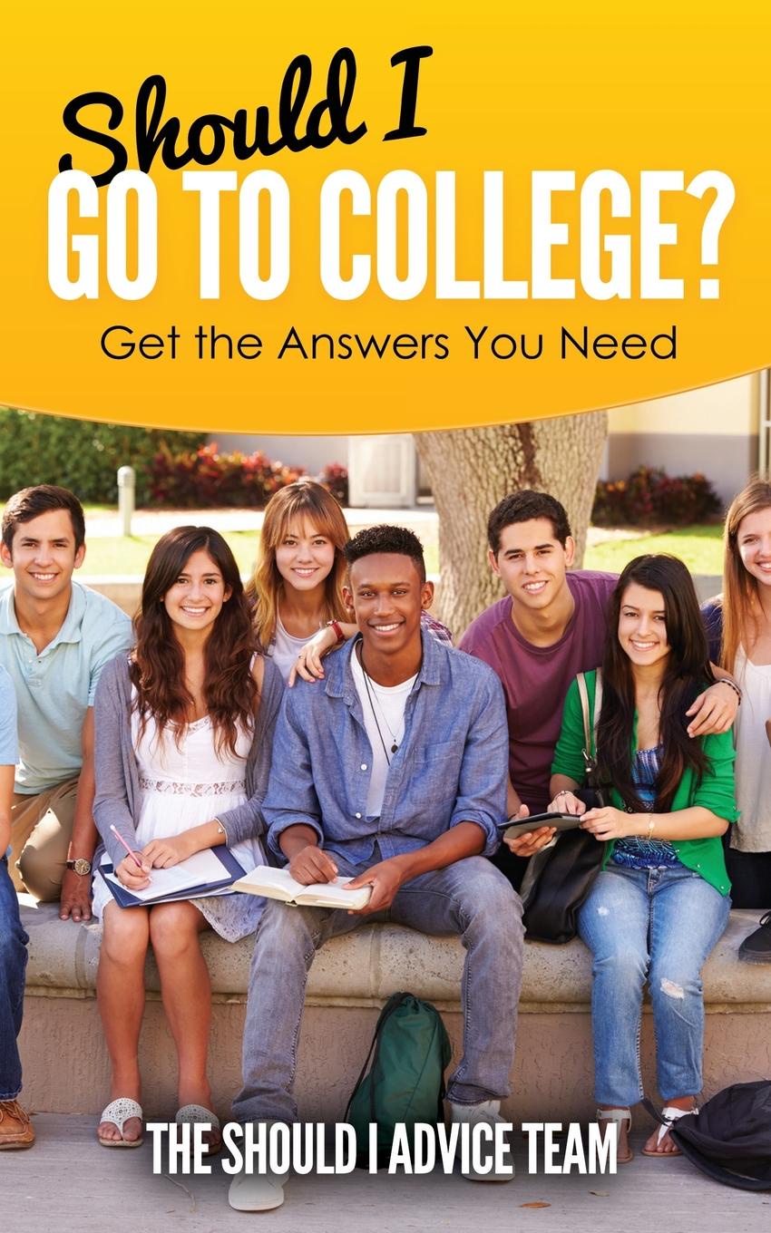 Should I Go to College.. Get the Answers You Need