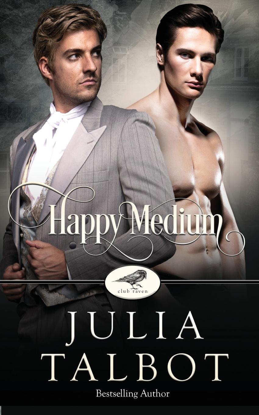 Happy Medium. A Club Raven Novel