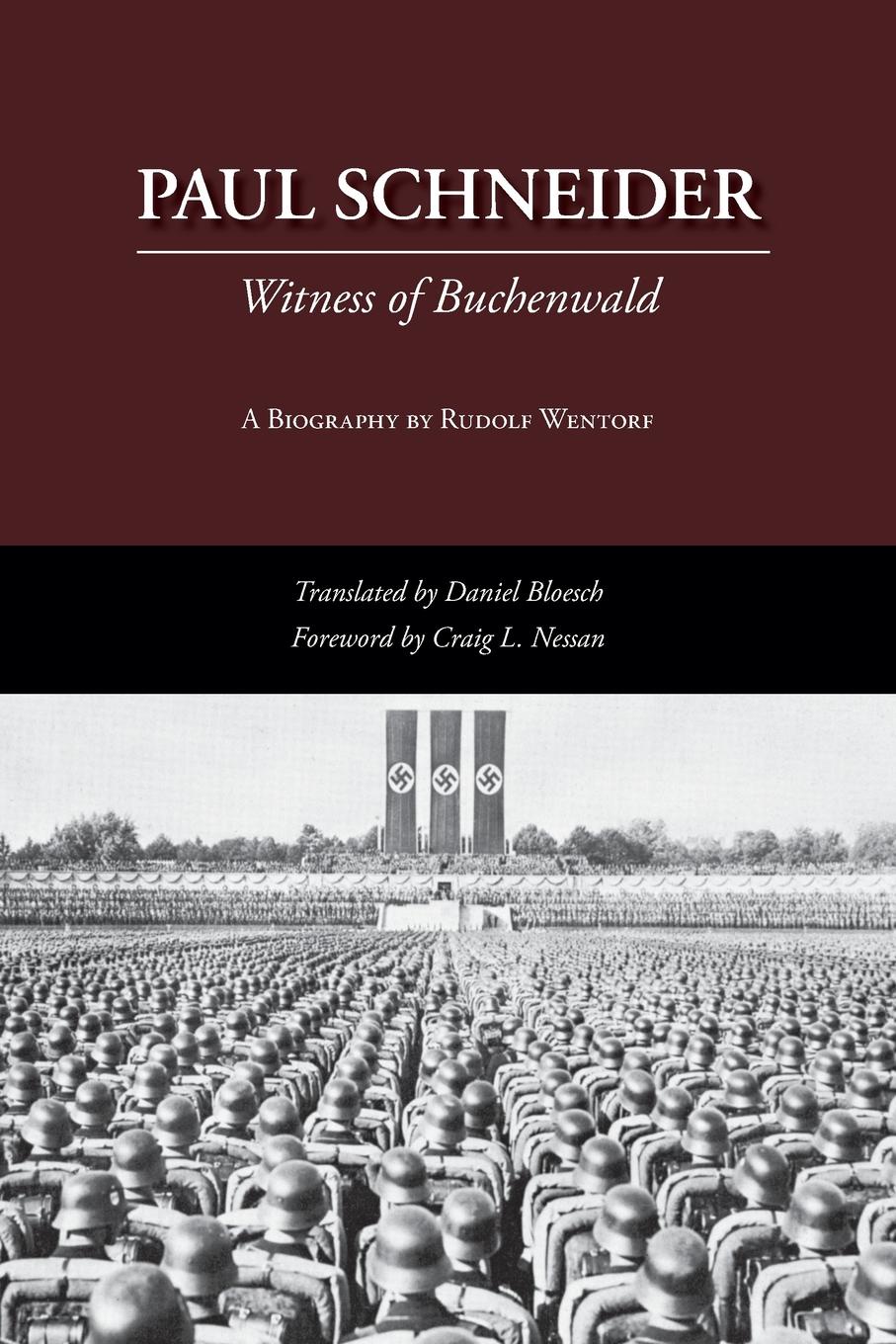 Paul Schneider. Witness of Buchenwald