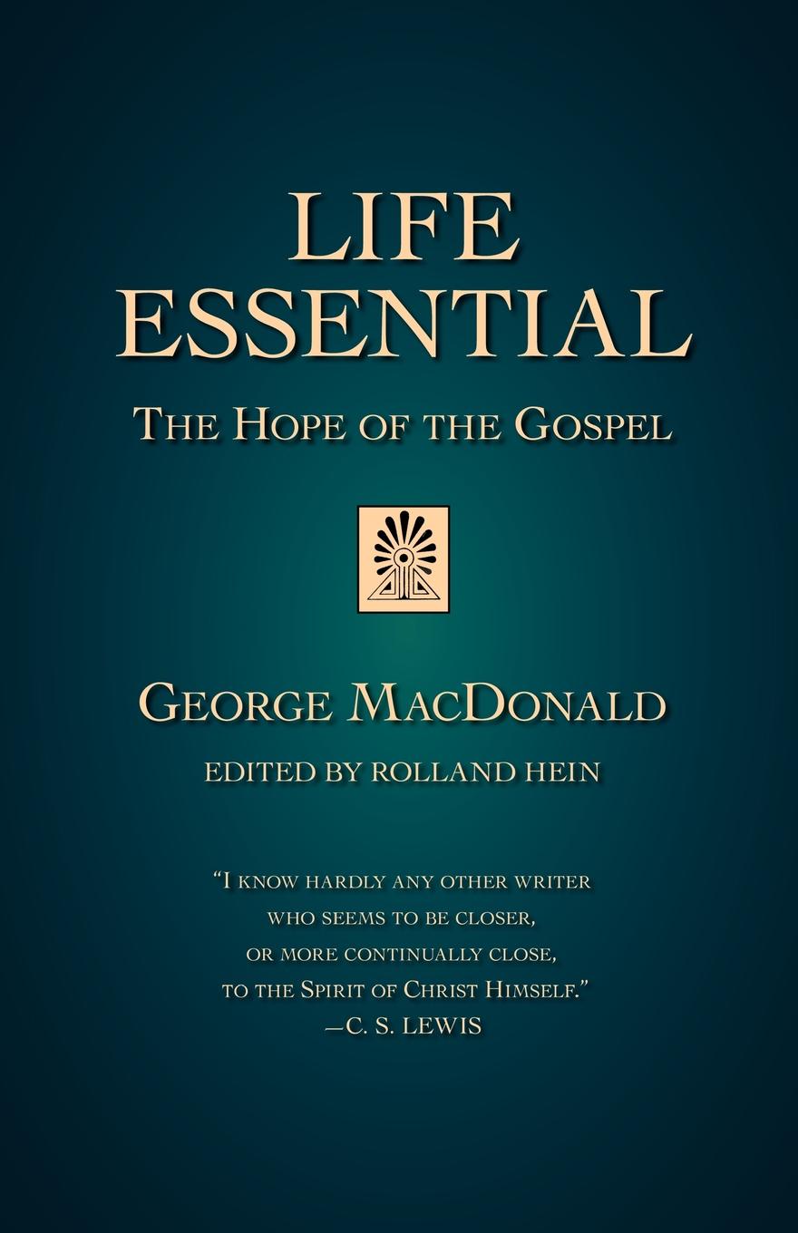 Life Essential. The Hope of the Gospel