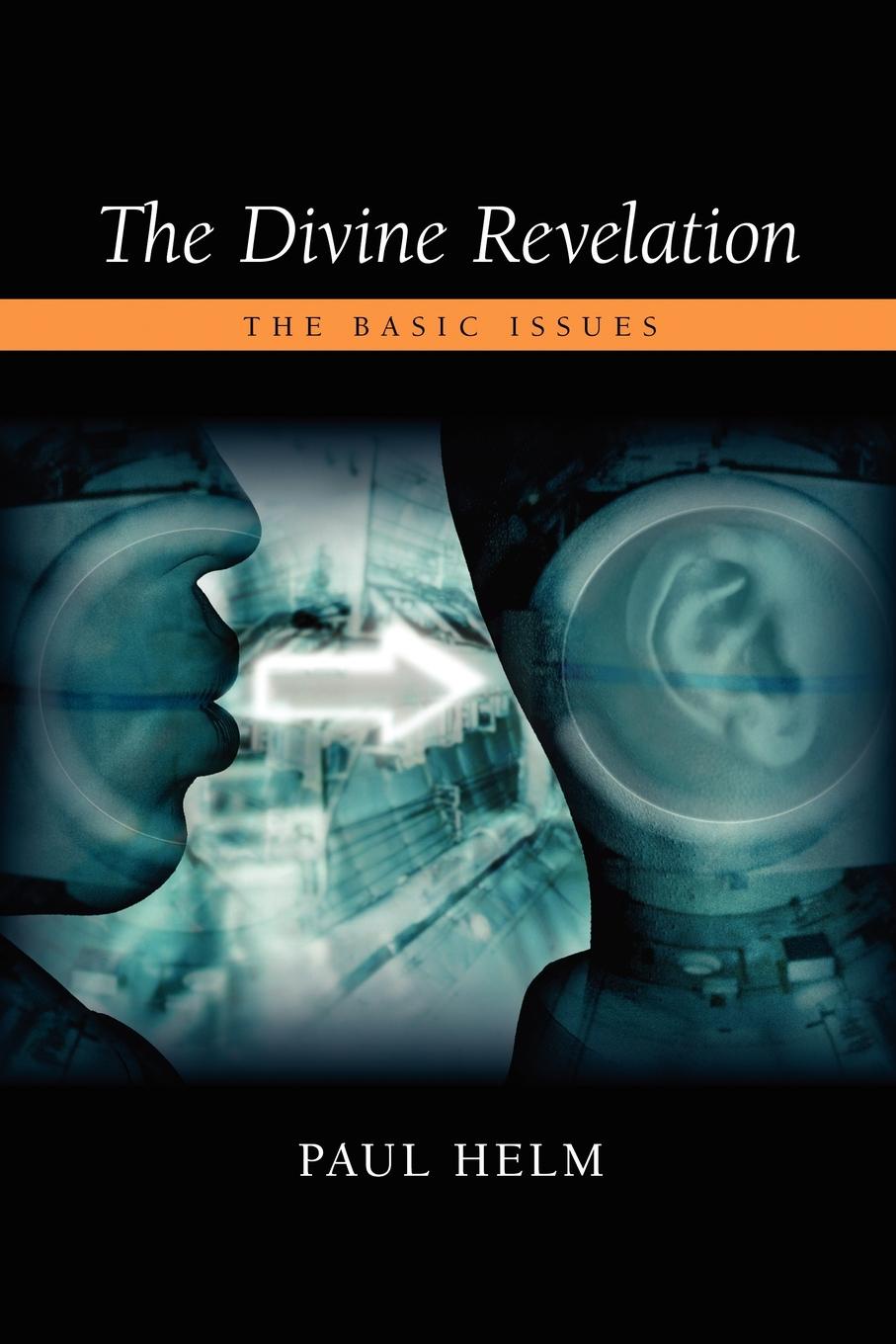 The Divine Revelation. The Basic Issues