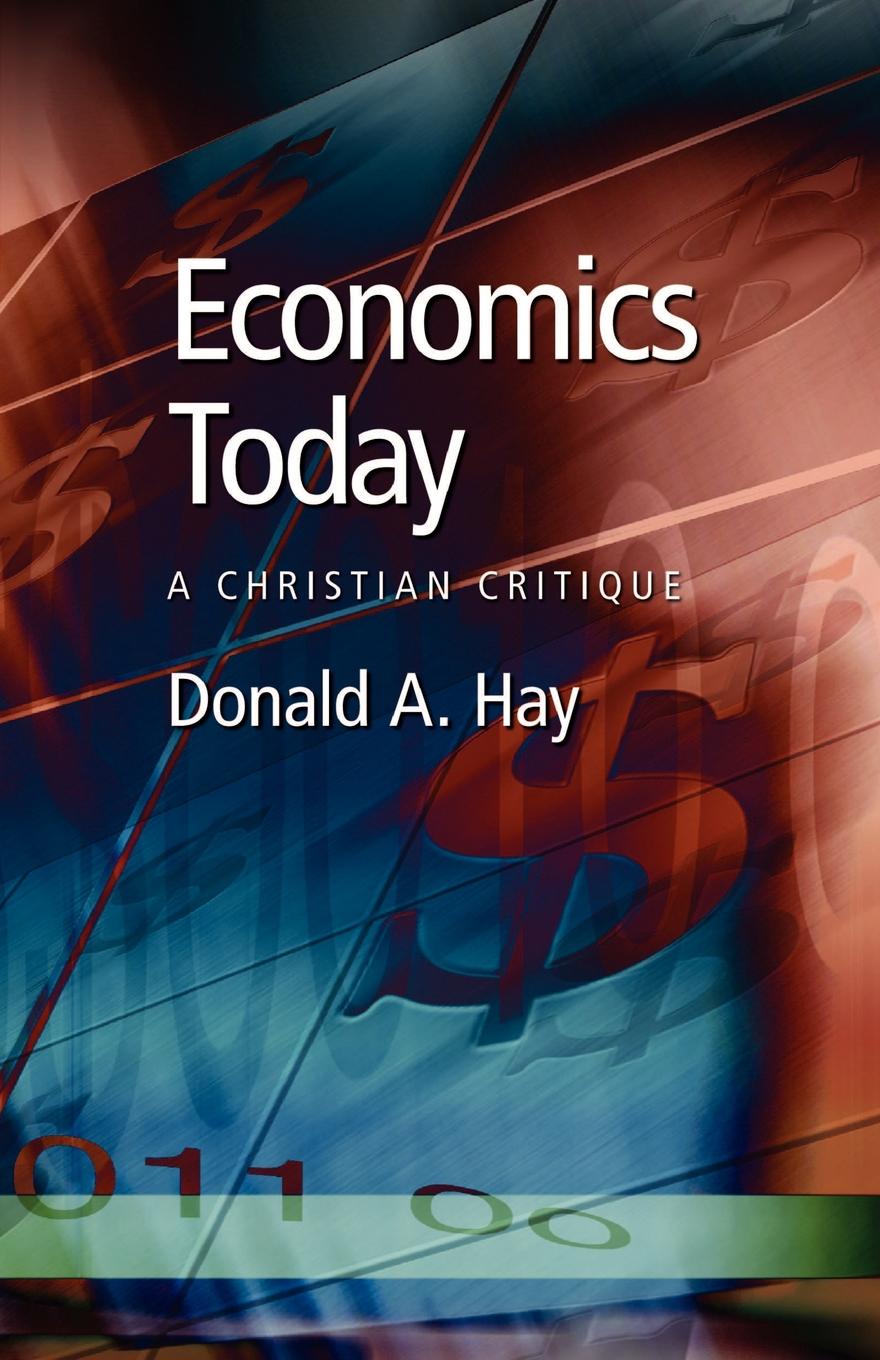 Economics Today. A Christian Critique