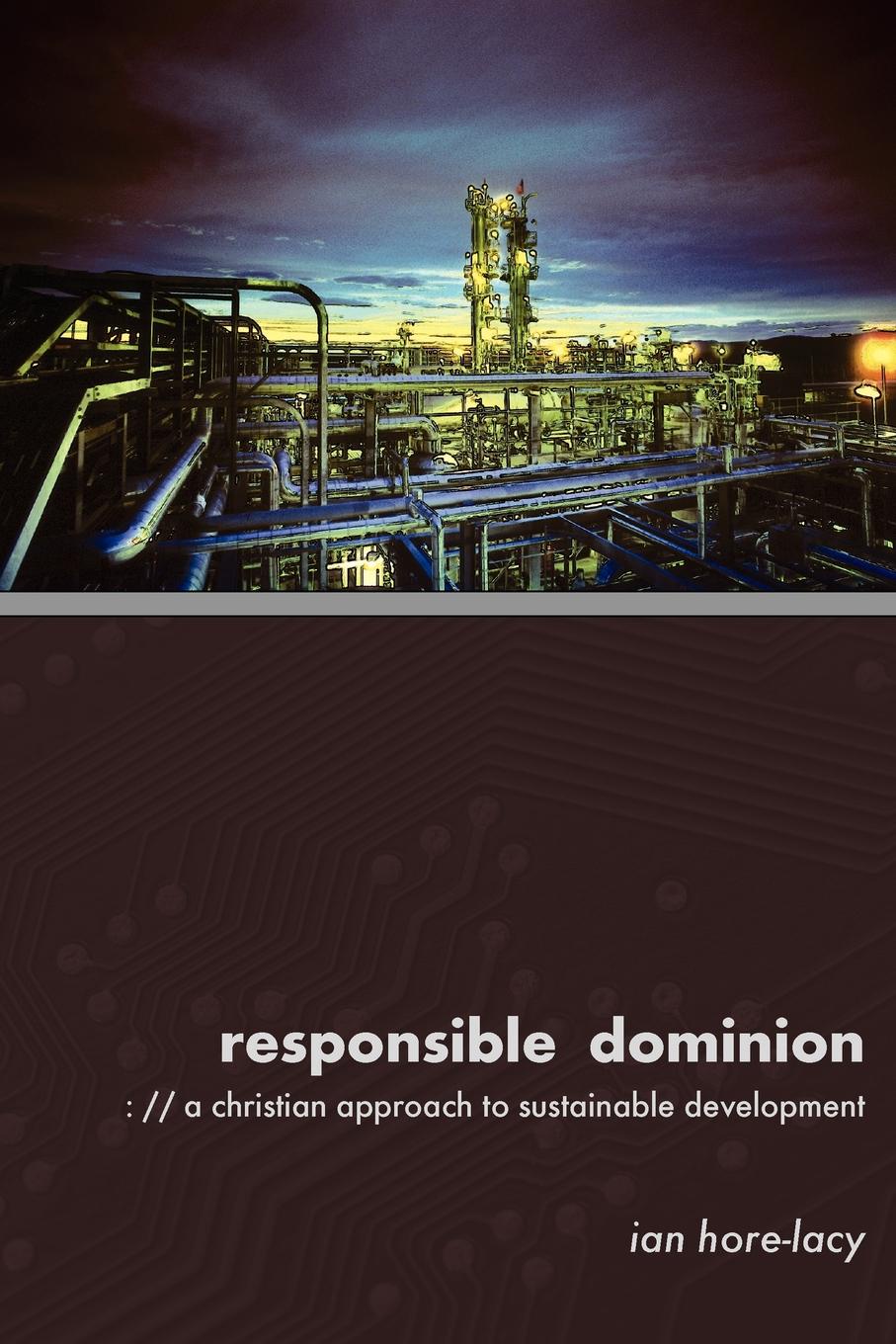 Responsible Dominion. A Christian Approach to Sustainable Development