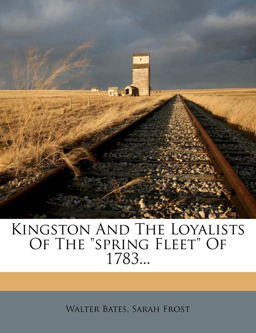 Kingston And The Loyalists Of The \