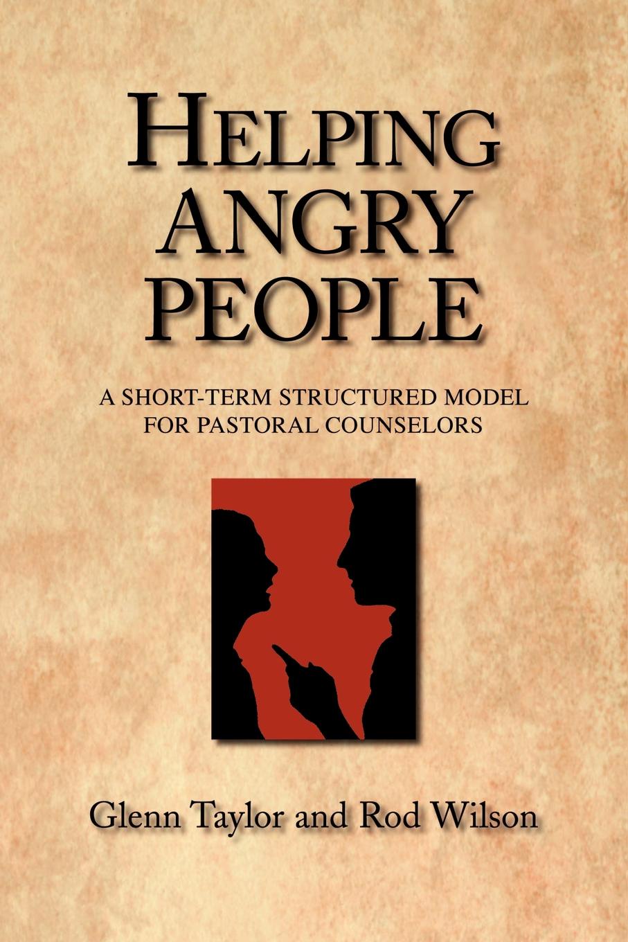 Helping Angry People. A Short-term Structured Model for Pastoral Counselors