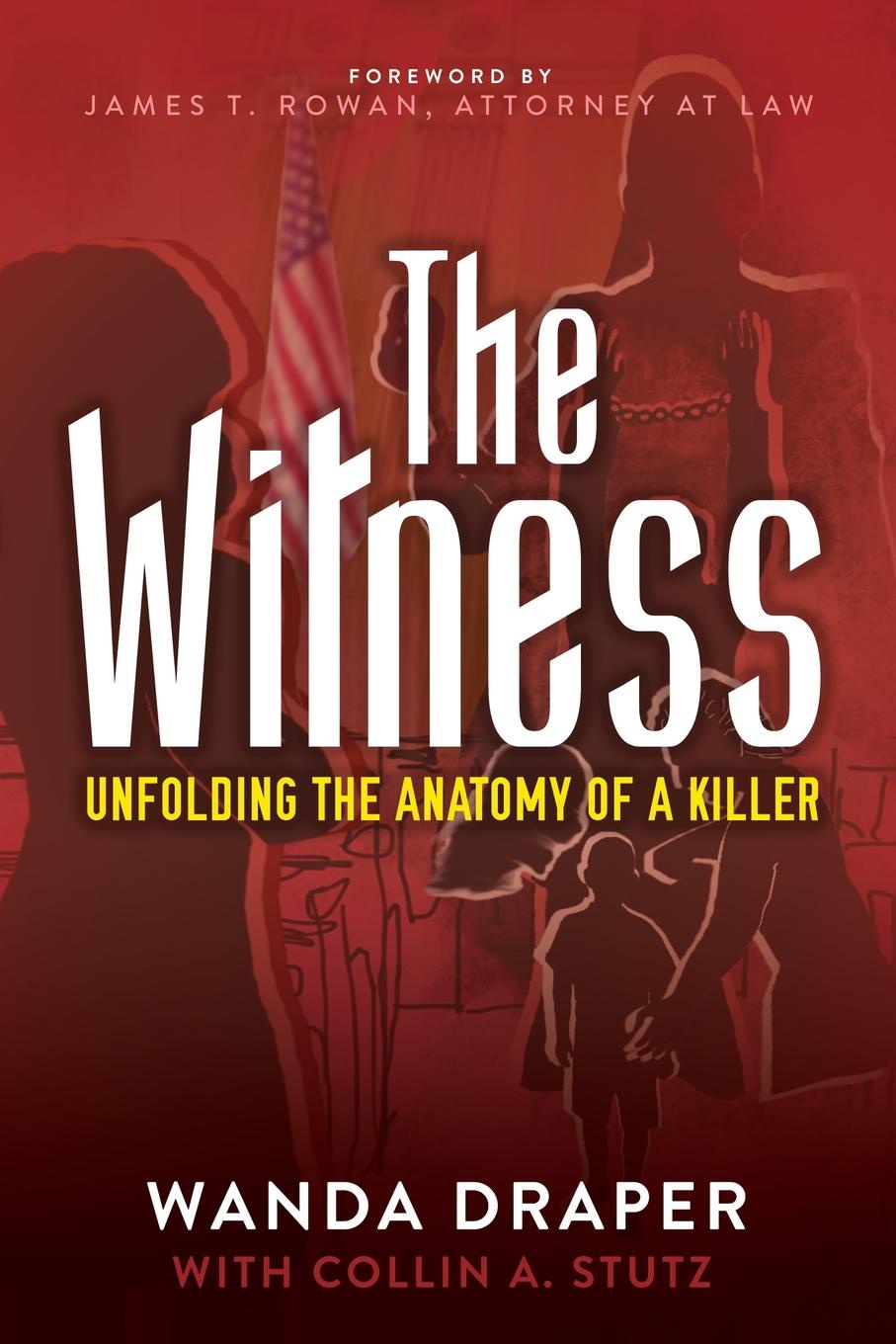 The Witness. Unfolding the Anatomy of a Killer