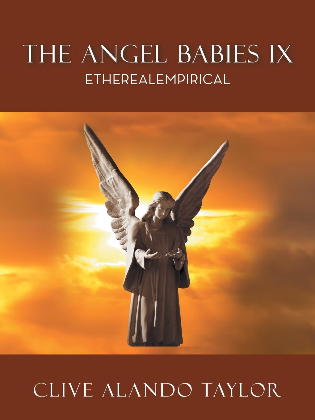 The Angel Babies IX. ETHEREALEMPIRICAL