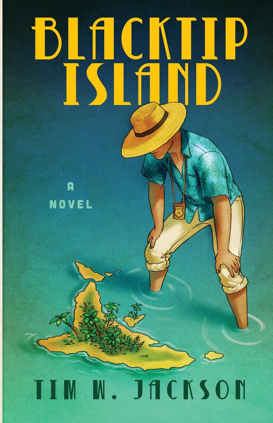 Blacktip Island. a novel