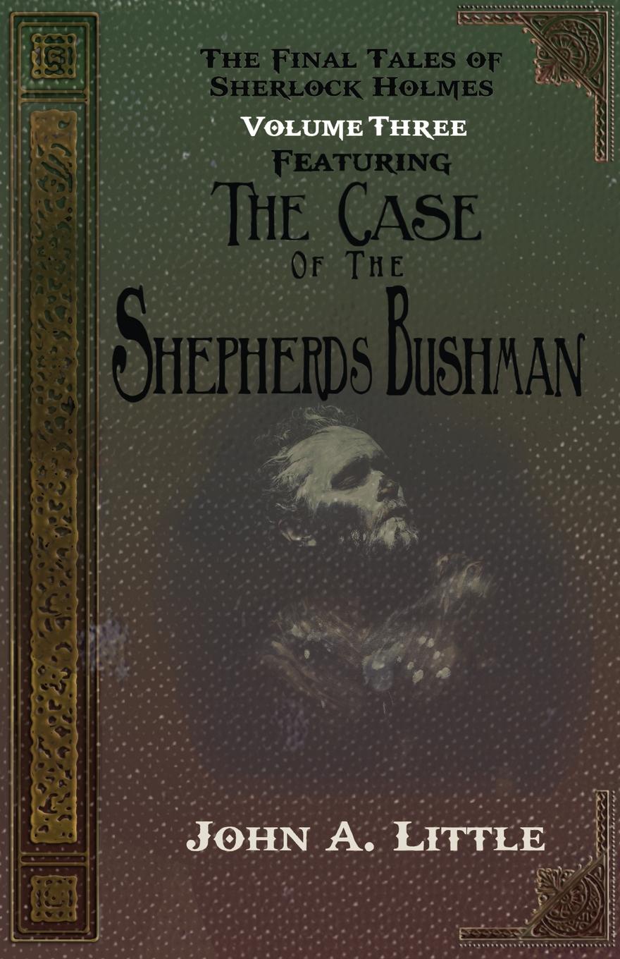 The Final Tales Of Sherlock Holmes - Volume Three - The Shepherds Bushman