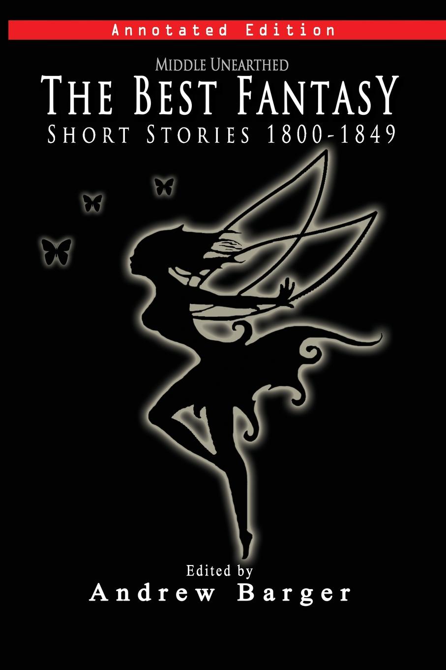 Middle Unearthed. The Best Fantasy Short Stories 1800-1849