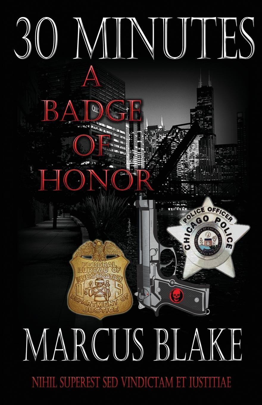 30 Minutes. A Badge of Honor  - Book 4