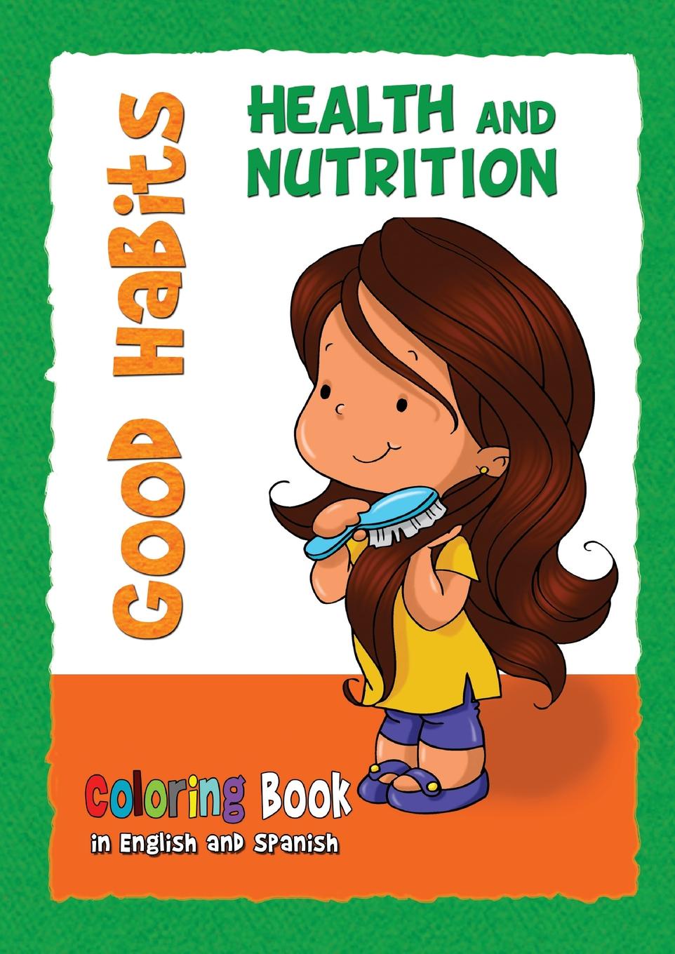 фото Good Habits Coloring Book - Health and Nutrition. Buenos Habitos - Cuaderno para colorear