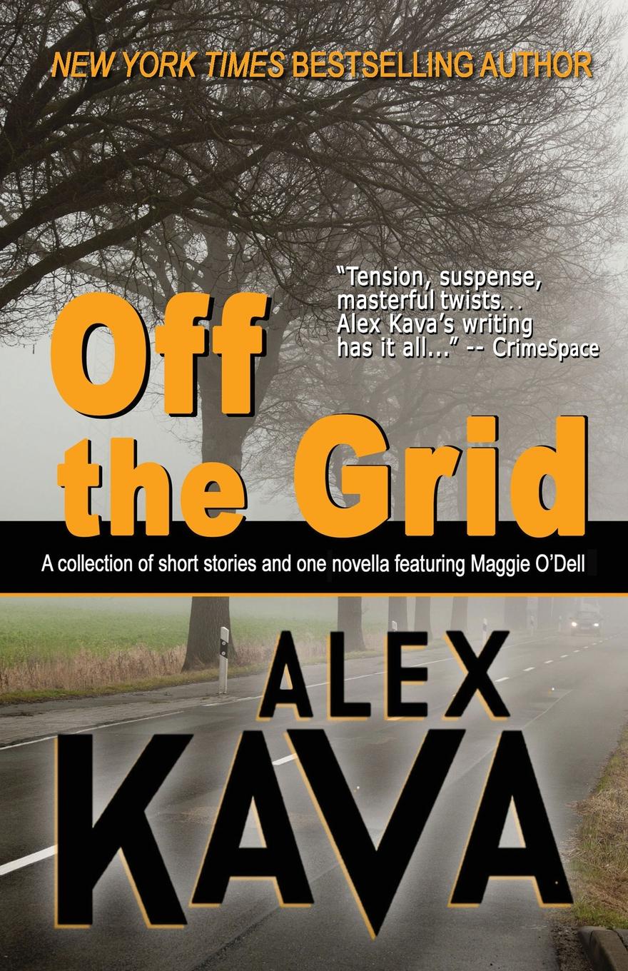 OFF THE GRID. (A Maggie O.Dell Collection)