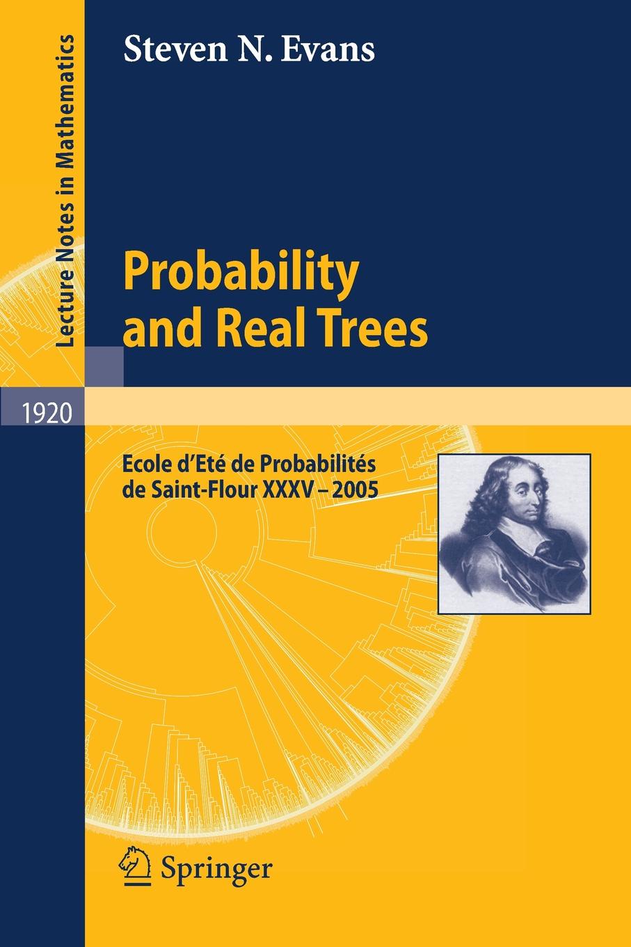 Probability and Real Trees. Ecole D.Ete de Probabilites de Saint-Flour XXXV-2005