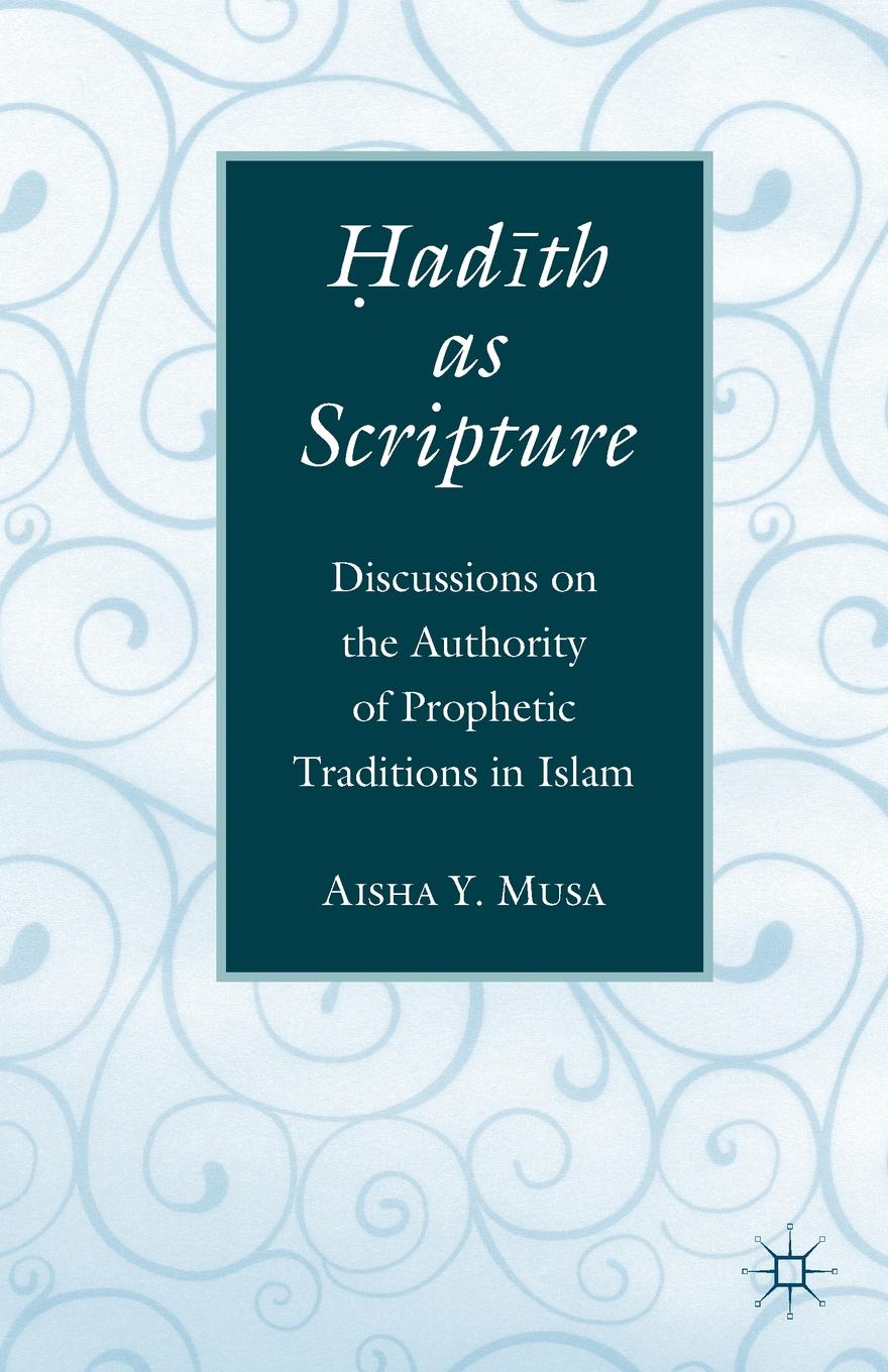 Hadith as Scripture