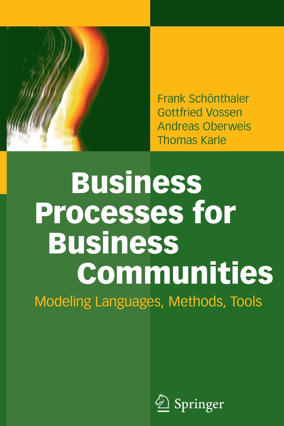 Business Processes for Business Communities. Modeling Languages, Methods, Tools