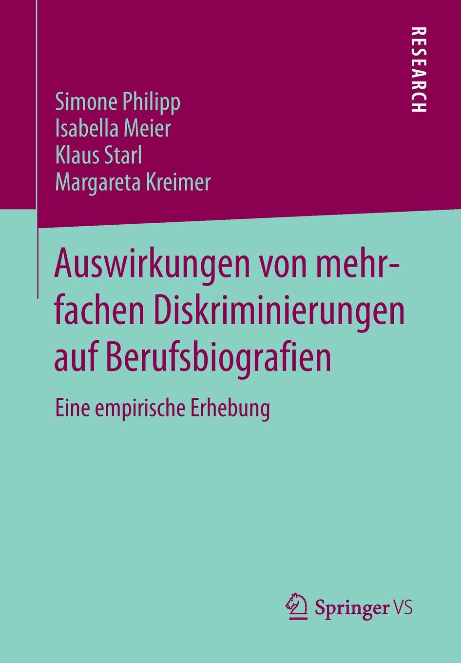 Auswirkungen von mehrfachen Diskriminierungen auf Berufsbiografien. Eine empirische Erhebung