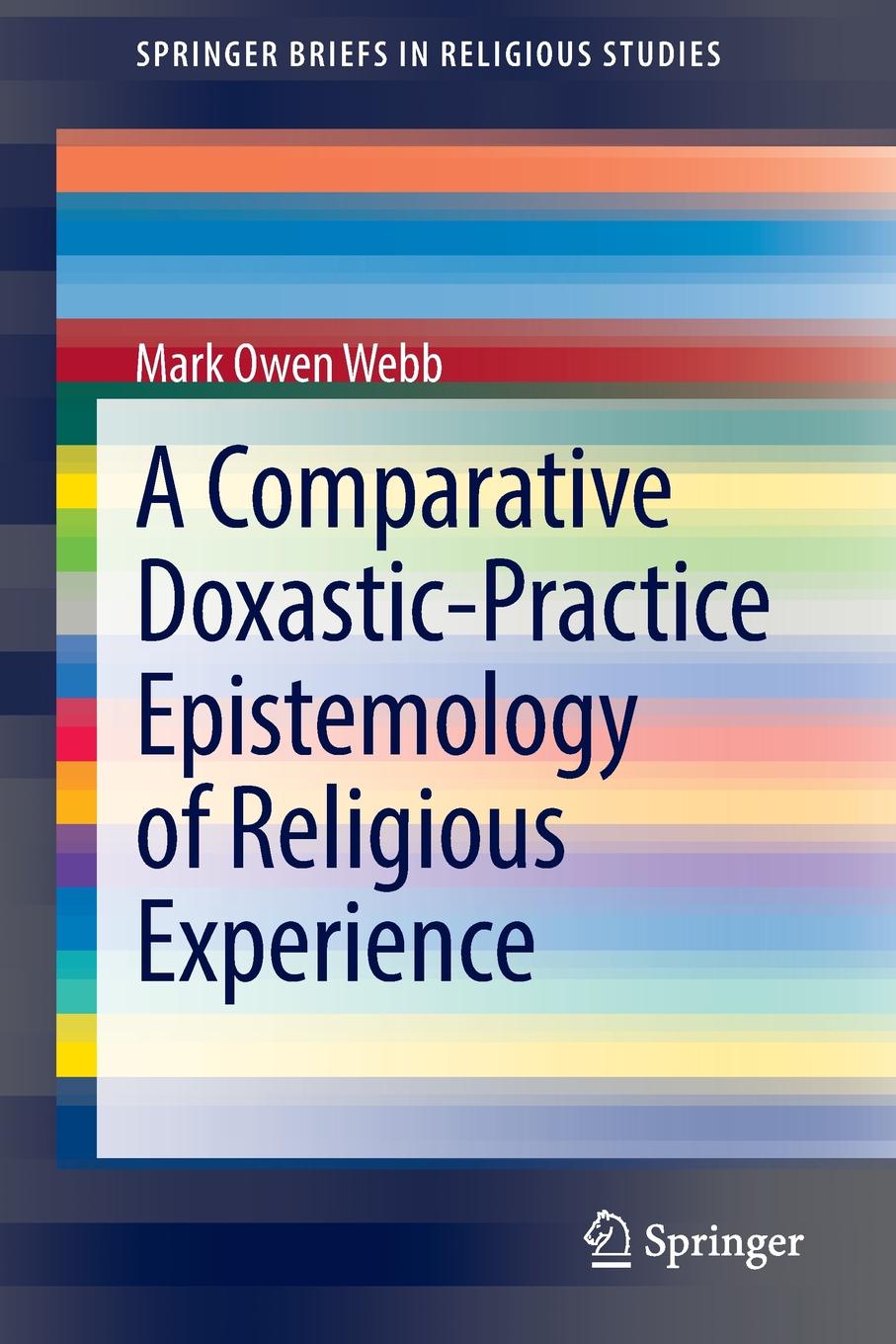 A Comparative Doxastic-Practice Epistemology of Religious Experience