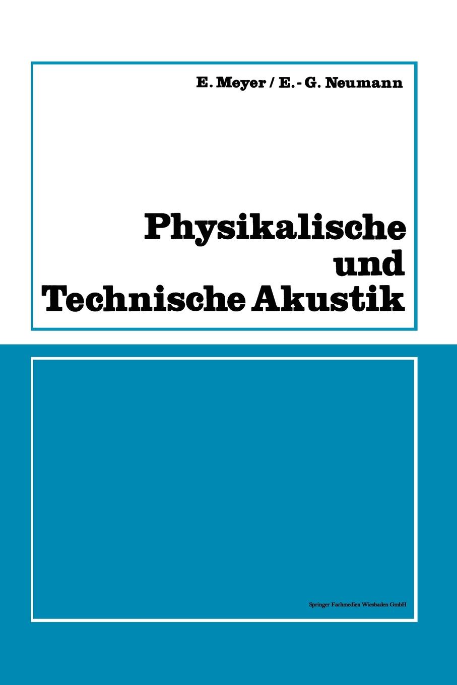 Physikalische und Technische Akustik. Eine Einfuhrung mit zahlreichen Versuchsbeschreibungen