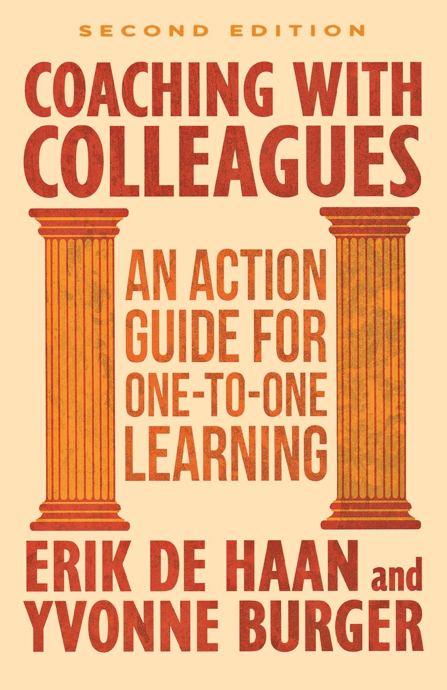 Coaching with Colleagues 2nd Edition. An Action Guide for One-to-One Learning