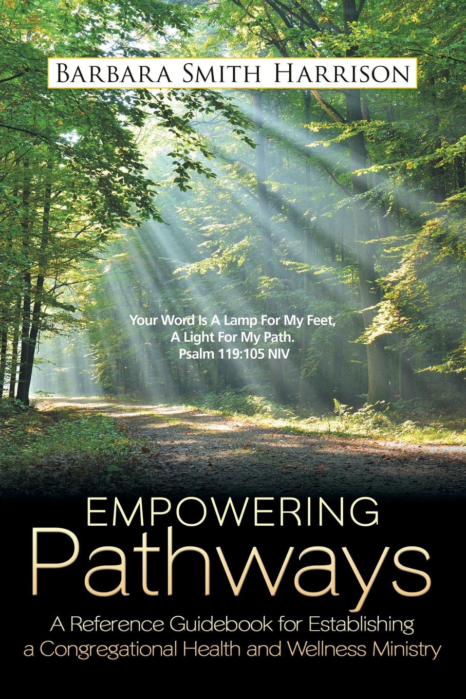 Empowering Pathways. A Reference Guidebook for Establishing a Congregational Health and Wellness Ministry