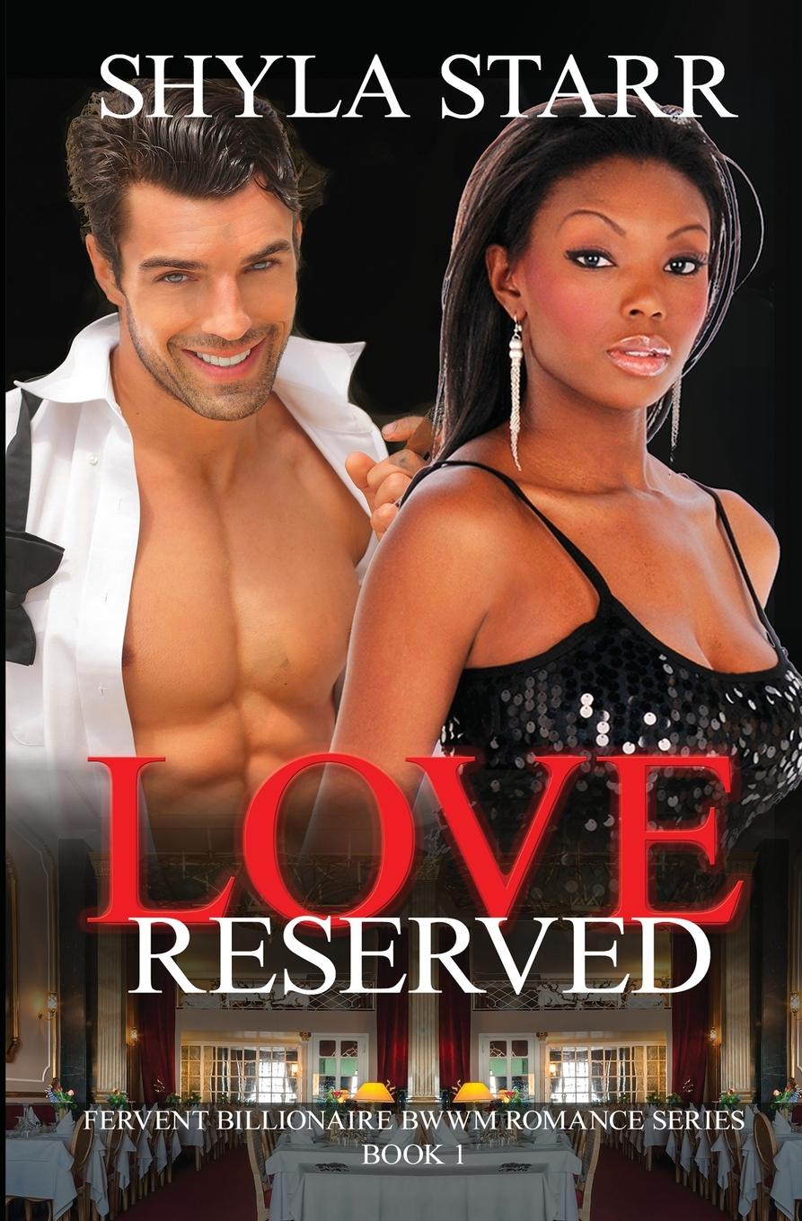 фото Love Reserved. Fervent Billionaire BWWM Romance Series, Book 1