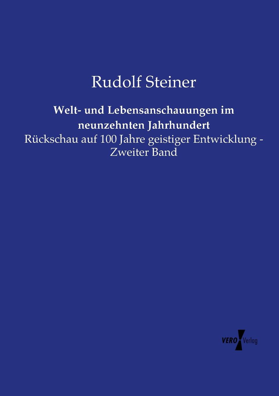 Welt- und Lebensanschauungen im neunzehnten Jahrhundert