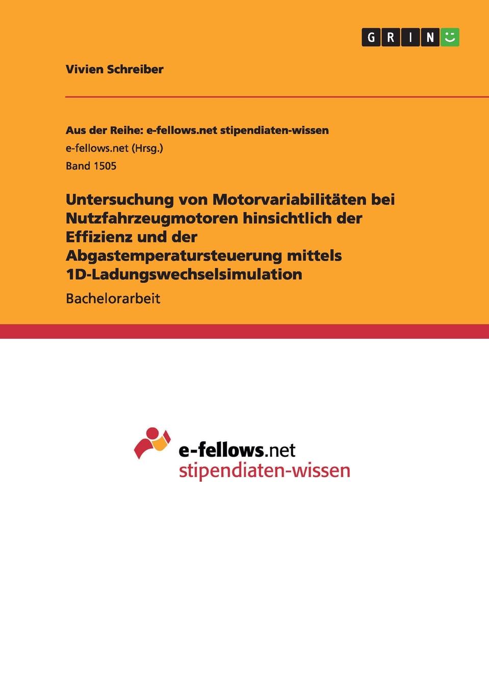 Untersuchung von Motorvariabilitaten bei Nutzfahrzeugmotoren hinsichtlich der Effizienz und der Abgastemperatursteuerung mittels 1D-Ladungswechselsimulation