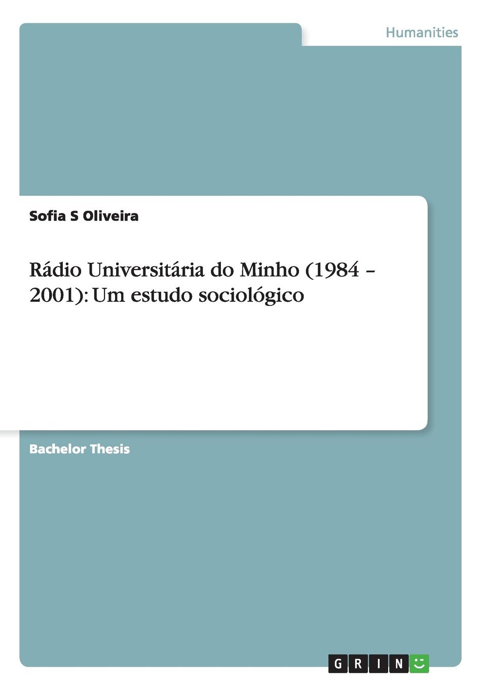 Radio Universitaria do Minho (1984 - 2001). Um estudo sociologico