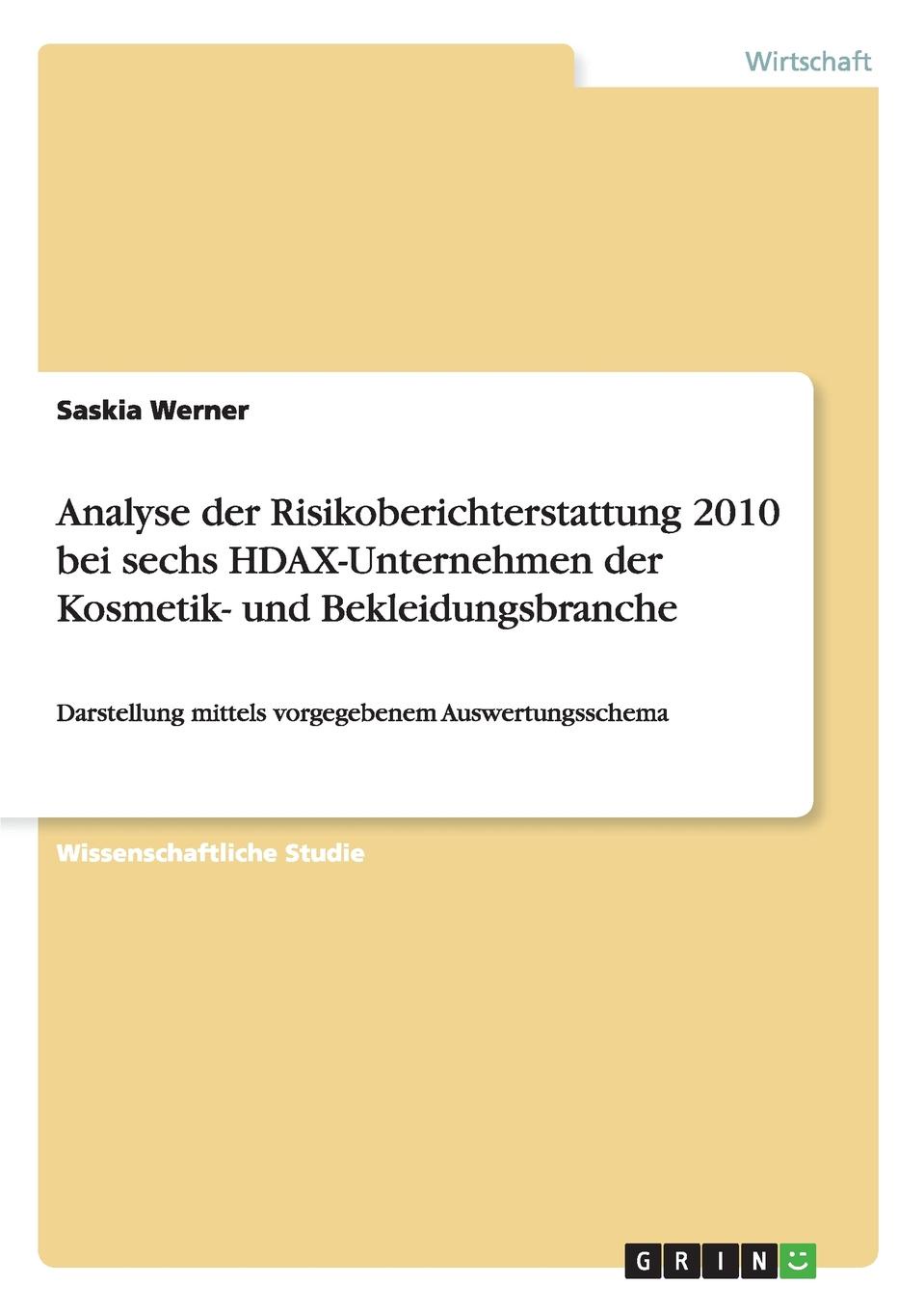 Analyse der Risikoberichterstattung 2010 bei sechs HDAX-Unternehmen der Kosmetik- und Bekleidungsbranche