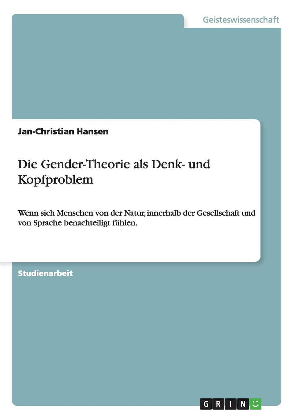 Die Gender-Theorie als Denk- und Kopfproblem